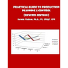Practical Guide To Production Planning & Control [Revised Edition]