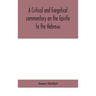 A critical and exegetical commentary on the Epistle to the Hebrews