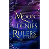 The Moon Denies Rulers