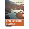 Ezra, Nehemiah, and Esther for Everyone