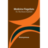 Medicina Flagellata; Or, The Doctor Scarify'd