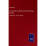 Annual Report of the Grant Medical College, Bombay: Twelfth Year - Session 1857-58