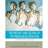 The World's Greatest Civilizations: The History and Culture of the Minoans (Illustrated)