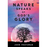 Nature Speaks of God's Glory