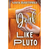 Deaf Like Pluto