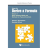 How to Derive a Formula - Volume 1: Basic Analytical Skills and Methods for Physical Scientists