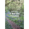 A Way Less Travelled