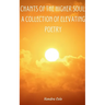 Chants of the Higher Soul: A Collection of Elevating Poetry