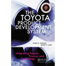The Toyota Product Development System: Integrating People, Process, and Technology