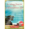 An Ordinary Farm Girl Meets an Extra-ordinary God