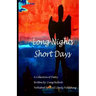 Long Night Short Days: A Collection Of Poetry