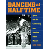 Dancing at Halftime: Sports and the Controversy Over American Indian Mascots