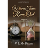 When Time Runs Out: Part 3 of The Ambition & Destiny Series