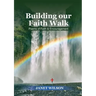 Building Our Faith Walk