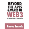Beyond The Apes & Vapes of Web3
