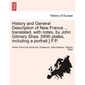 History and General Description of New France ... Translated, with Notes, by John Gilmary Shea. [With Plates, Including a Portrait.] F.P.