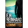 Committed: An Agent Hank Rawlings FBI Thriller, Book 3