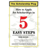 The Scholarship Plug: How to Apply for Scholarships in 5 Easy Steps, BOSS Edition