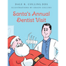 Santa's Annual Dentist Visit