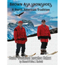Brown Ash Snowshoes: A North American Tradition