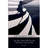 You Don't Know Who You Are until You've Gone Too Far: Short Stories