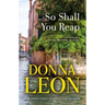 So Shall You Reap: A Commissario Guido Brunetti Mystery