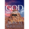 God Moments: Recognizing and Remembering God's Presence in Your Life