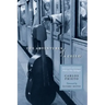The Adventures of a Cello: Revised Edition, with a New Epilogue