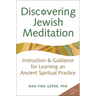 Discovering Jewish Meditation (2nd Edition): Instruction & Guidance for Learning an Ancient Spiritual Practice