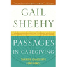 Passages in Caregiving: Turning Chaos Into Confidence