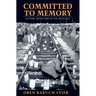 Committed to Memory: Cultural Mediations of the Holocaust