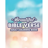 Beautiful Bible Verse Adult Coloring Book: Christian Faith Coloring Pages For Women, Stress Relieving and Calming Designs With Bible Verses