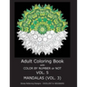 Adult Coloring Book With Color By Number or NOT - Mandalas Vol. 3