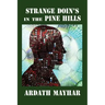 Strange Doin's in the Pine Hills: Stories of Fantasy and Mystery in East Texas