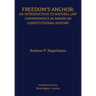 Freedom's Anchor: An Introduction to Natural Law Jurisprudence in American Constitutional History
