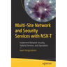 Multi-Site Network and Security Services with Nsx-T: Implement Network Security, Stateful Services, and Operations