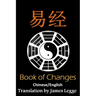I Ching: Bilingual Edition, English and Chinese: The Book of Change