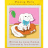 Missing Molly: A Child's Story about Loss of a Pet