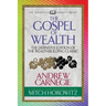 The Gospel of Wealth (Condensed Classics): The Definitive Edition of the Wealth-Building Classic