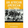 An African American Dilemma: A History of School Integration and Civil Rights in the North