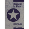 Burnout in Blue: Managing the Police Marginal Performer