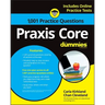 PRAXIS Core: 1,001 Practice Questions for Dummies