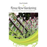 Fence Row Gardening: Green Guide For Wise Use Of Forgotten Soil