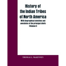 History of the Indian Tribes of North America; with biographical sketches and anecdotes of the principal chiefs: (Volume I)