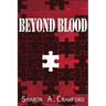 Beyond Blood