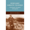 Henry James' Narrative Technique: Consciousness, Perception, and Cognition