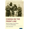 Cinema on the Front Line: British Soldiers and Cinema in the First World War