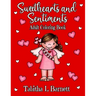 Sweethearts and Sentiments Adult Coloring Book: Valentine's Day coloring book including hearts, flowers, butterflies, cute little kids and more!