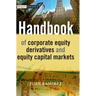 Handbook of Corporate Equity Derivatives and Equity Capital Markets