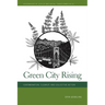 Green City Rising: Contamination, Cleanup, and Collective Action